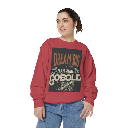 Dream Big Unisex Garment-Dyed Sweatshirt - Blissful Haven Outlet