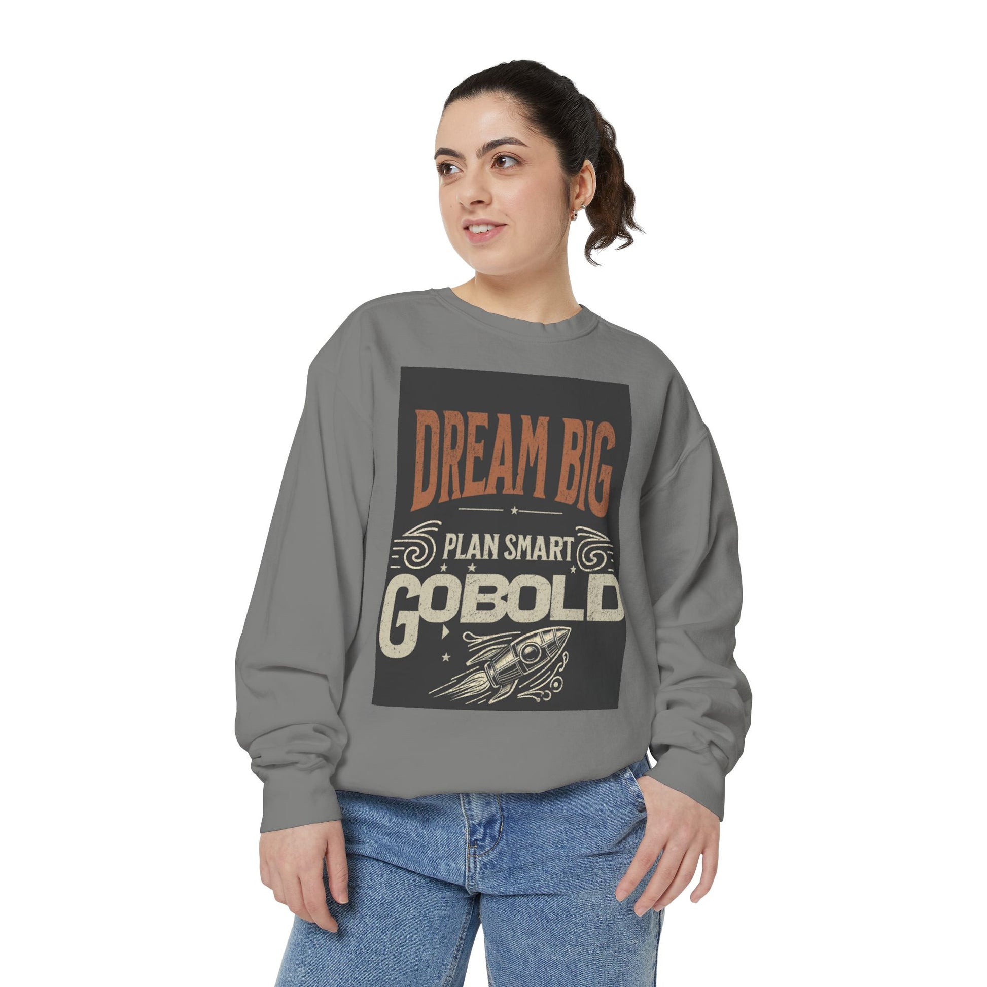 Dream Big Unisex Garment-Dyed Sweatshirt - Blissful Haven Outlet