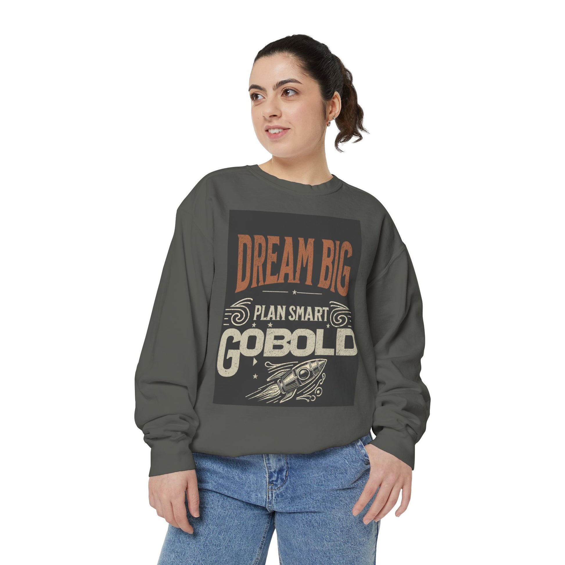 Dream Big Unisex Garment-Dyed Sweatshirt - Blissful Haven Outlet