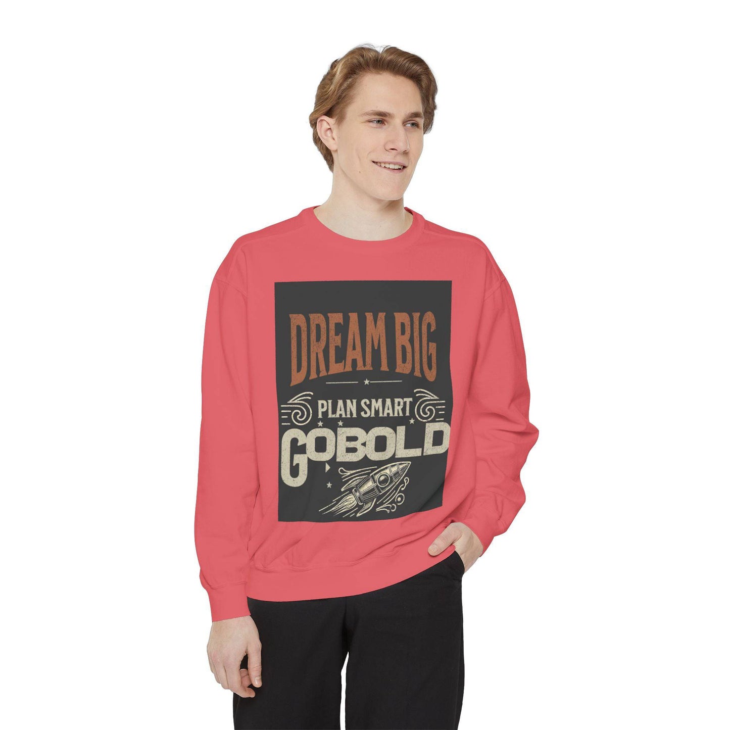 Dream Big Unisex Garment-Dyed Sweatshirt